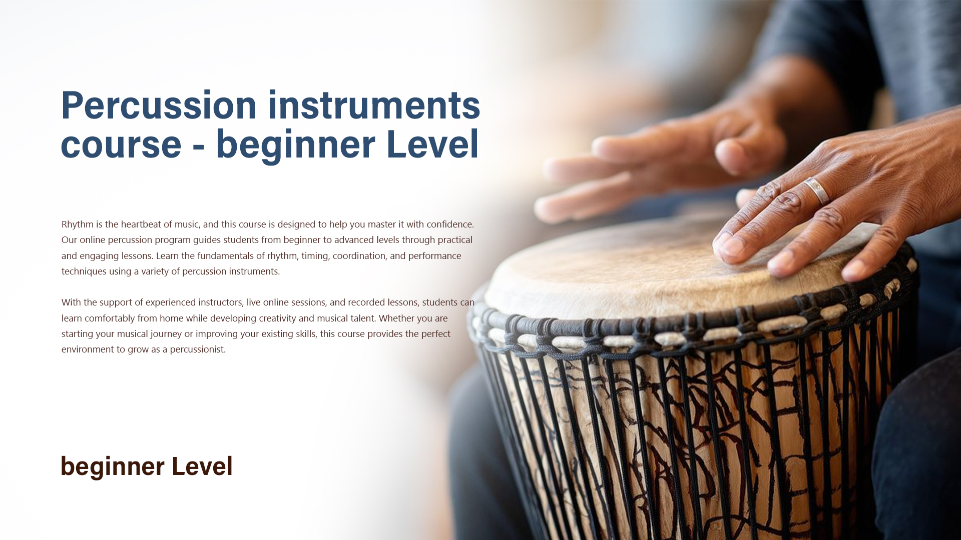 Percussion instruments course beginner Level