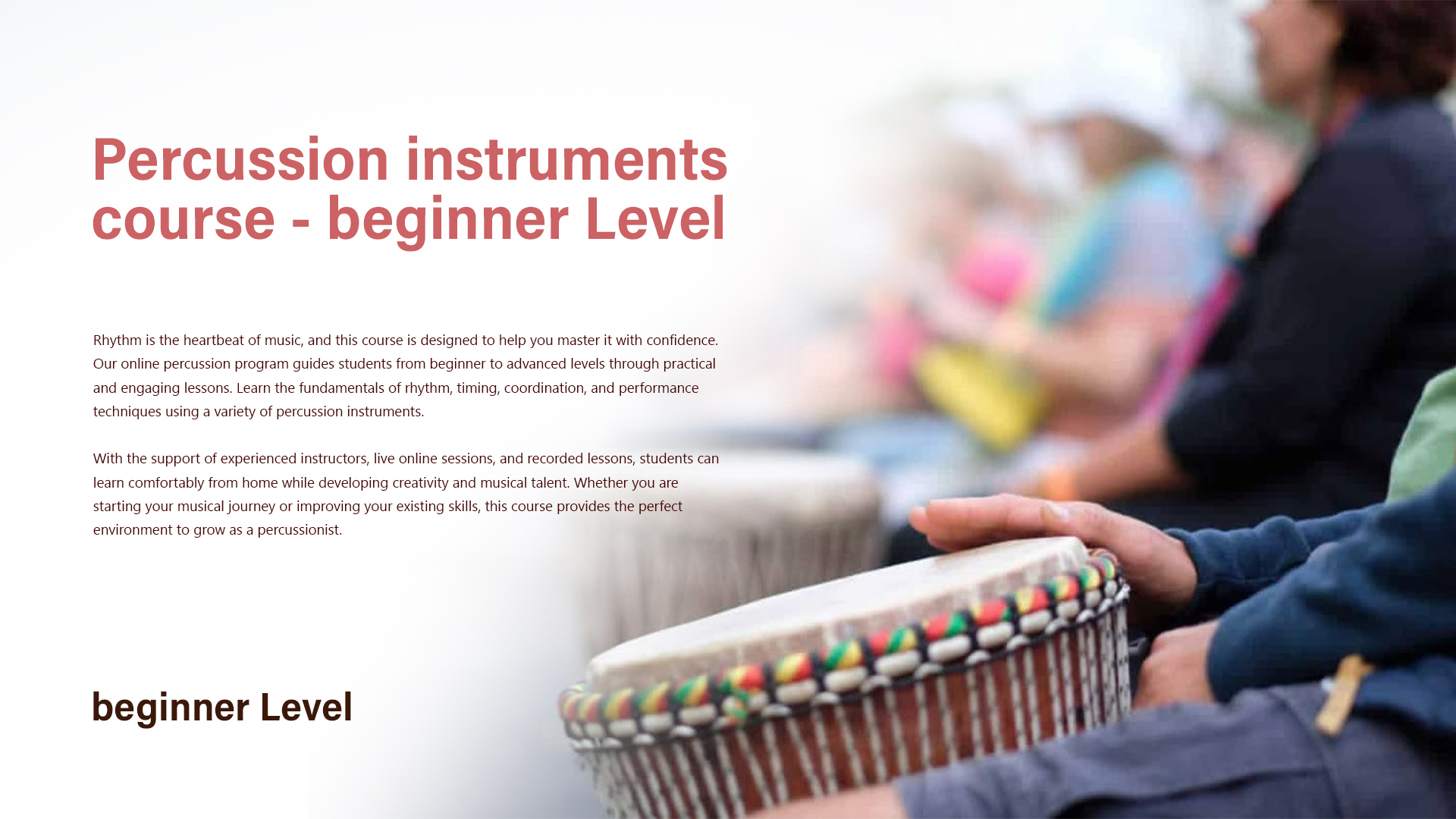 Percussion instruments course beginner Level
