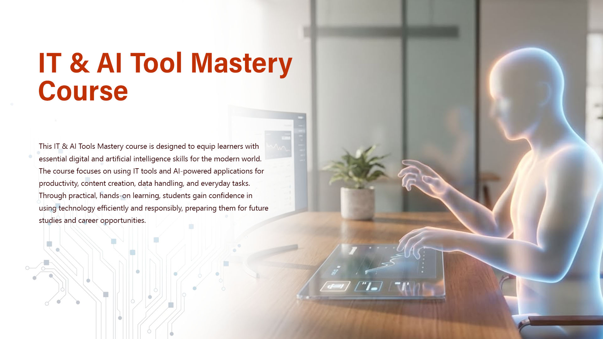 ICT & AI Mastery Course